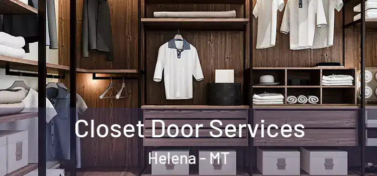 Closet Door Services Helena - MT